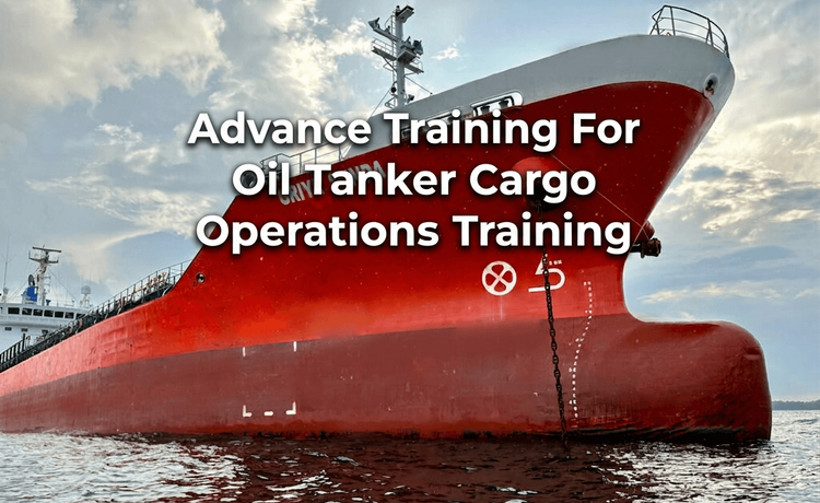Advance Training For Oil Tanker Cargo Operations